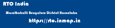 RTO India  Marathahalli Bengaluru District Karnataka    rto